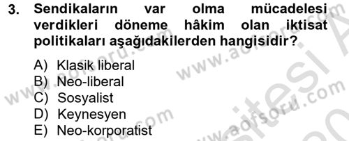 Sendikacılık Dersi 2013 - 2014 Yılı Tek Ders Sınav Soruları 3. Soru