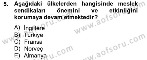 Sendikacılık Dersi 2013 - 2014 Yılı Tek Ders Sınav Soruları 5. Soru