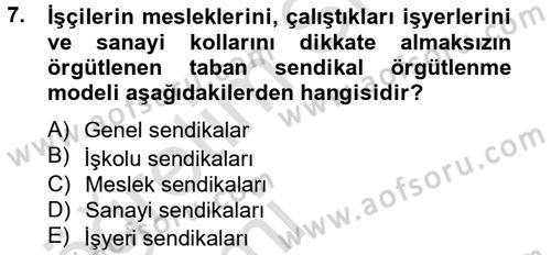 Sendikacılık Dersi 2013 - 2014 Yılı Tek Ders Sınav Soruları 7. Soru