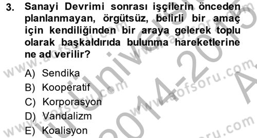 Sendikacılık Dersi 2014 - 2015 Yılı (Vize) Ara Sınav Soruları 3. Soru