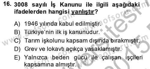 Sendikacılık Dersi 2014 - 2015 Yılı (Final) Dönem Sonu Sınav Soruları 16. Soru
