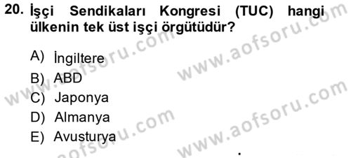 Sendikacılık Dersi 2014 - 2015 Yılı (Final) Dönem Sonu Sınav Soruları 20. Soru