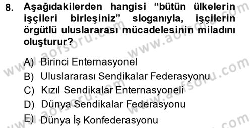 Sendikacılık Dersi 2014 - 2015 Yılı (Final) Dönem Sonu Sınav Soruları 8. Soru