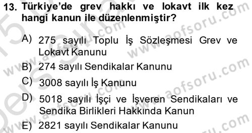 Sendikacılık Dersi 2014 - 2015 Yılı Tek Ders Sınav Soruları 13. Soru