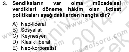 Sendikacılık Dersi 2014 - 2015 Yılı Tek Ders Sınav Soruları 3. Soru