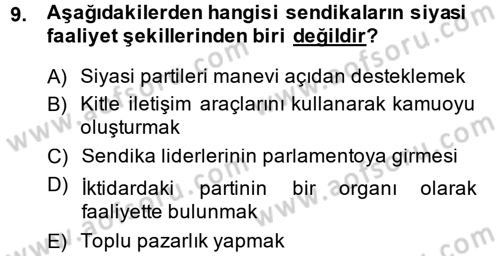 Sendikacılık Dersi 2014 - 2015 Yılı Tek Ders Sınav Soruları 9. Soru