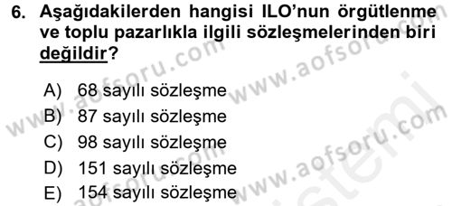 Sendikacılık Dersi 2015 - 2016 Yılı (Vize) Ara Sınav Soruları 6. Soru