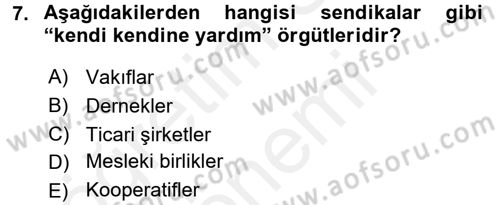 Sendikacılık Dersi 2015 - 2016 Yılı (Vize) Ara Sınav Soruları 7. Soru