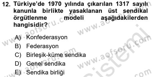 Sendikacılık Dersi 2015 - 2016 Yılı (Final) Dönem Sonu Sınav Soruları 12. Soru