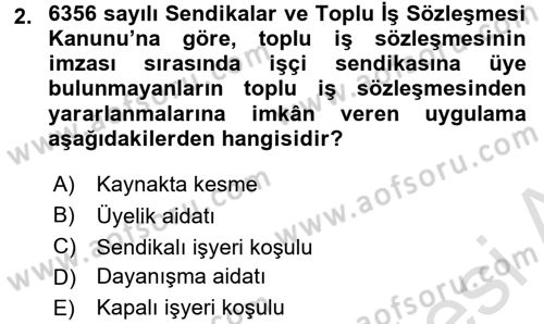 Sendikacılık Dersi 2015 - 2016 Yılı (Final) Dönem Sonu Sınav Soruları 2. Soru