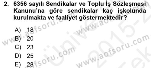 Sendikacılık Dersi 2015 - 2016 Yılı Tek Ders Sınav Soruları 2. Soru