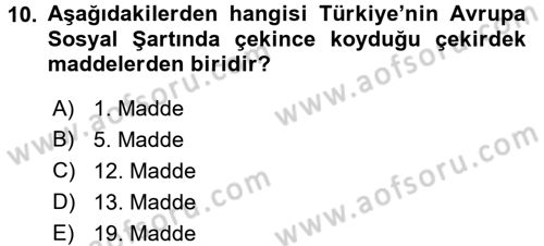 Sendikacılık Dersi 2016 - 2017 Yılı (Vize) Ara Sınav Soruları 10. Soru