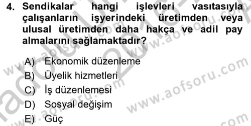Sendikacılık Dersi 2016 - 2017 Yılı (Vize) Ara Sınav Soruları 4. Soru