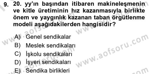 Sendikacılık Dersi 2016 - 2017 Yılı (Final) Dönem Sonu Sınav Soruları 9. Soru
