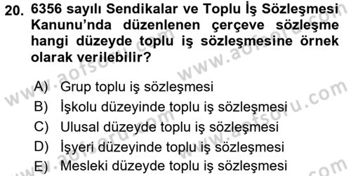 Sendikacılık Dersi 2017 - 2018 Yılı 3 Ders Sınav Soruları 20. Soru