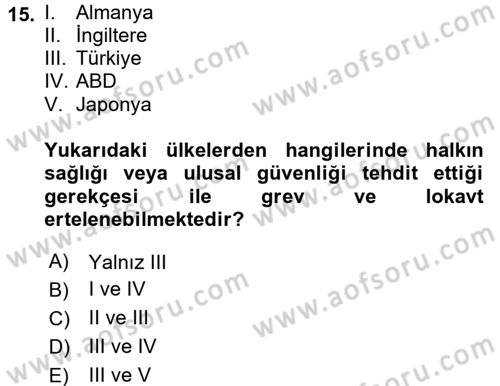 Sendikacılık Dersi 2017 - 2018 Yılı (Final) Dönem Sonu Sınav Soruları 15. Soru