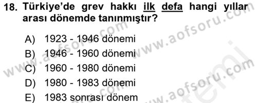 Sendikacılık Dersi 2017 - 2018 Yılı (Final) Dönem Sonu Sınav Soruları 18. Soru
