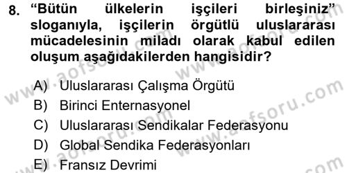 Sendikacılık Dersi 2017 - 2018 Yılı (Final) Dönem Sonu Sınav Soruları 8. Soru