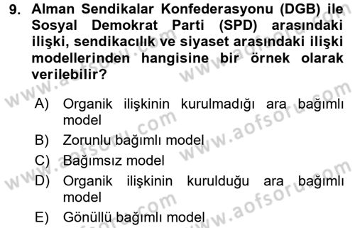 Sendikacılık Dersi 2017 - 2018 Yılı (Final) Dönem Sonu Sınav Soruları 9. Soru