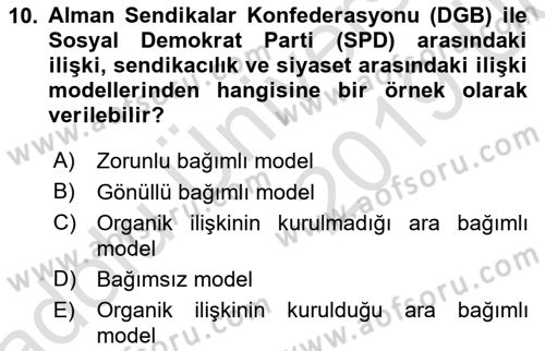 Sendikacılık Dersi 2018 - 2019 Yılı 3 Ders Sınav Soruları 10. Soru