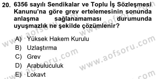 Sendikacılık Dersi 2018 - 2019 Yılı 3 Ders Sınav Soruları 20. Soru