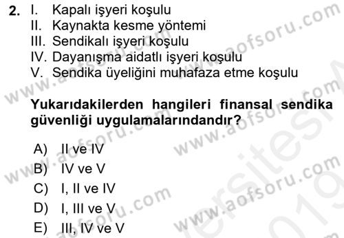 Sendikacılık Dersi 2018 - 2019 Yılı (Final) Dönem Sonu Sınav Soruları 2. Soru