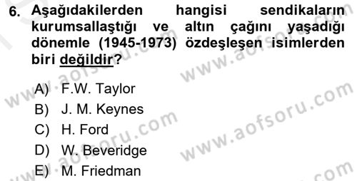 Sendikacılık Dersi 2018 - 2019 Yılı (Final) Dönem Sonu Sınav Soruları 6. Soru
