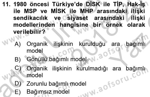 Sendikacılık Dersi 2018 - 2019 Yılı Yaz Okulu Sınav Soruları 11. Soru