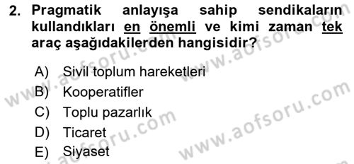 Sendikacılık Dersi 2018 - 2019 Yılı Yaz Okulu Sınav Soruları 2. Soru