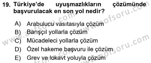 Sendikacılık Dersi 2020 - 2021 Yılı Yaz Okulu Sınav Soruları 19. Soru