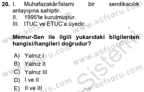 Sendikacılık Dersi 2020 - 2021 Yılı Yaz Okulu Sınav Soruları 20. Soru