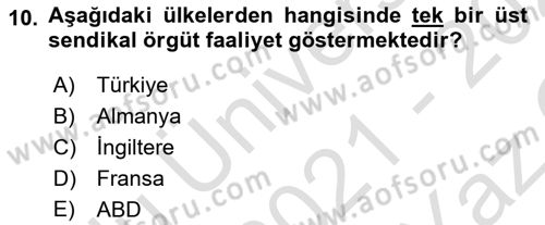 Sendikacılık Dersi 2021 - 2022 Yılı Yaz Okulu Sınav Soruları 10. Soru
