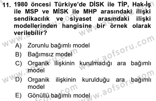 Sendikacılık Dersi 2021 - 2022 Yılı Yaz Okulu Sınav Soruları 11. Soru