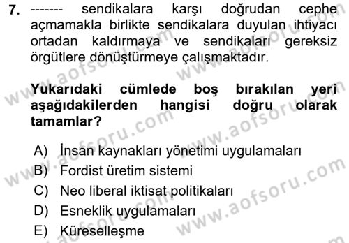 Sendikacılık Dersi 2021 - 2022 Yılı Yaz Okulu Sınav Soruları 7. Soru