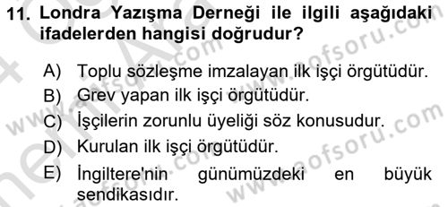 Sendikacılık Dersi 2023 - 2024 Yılı (Vize) Ara Sınav Soruları 11. Soru