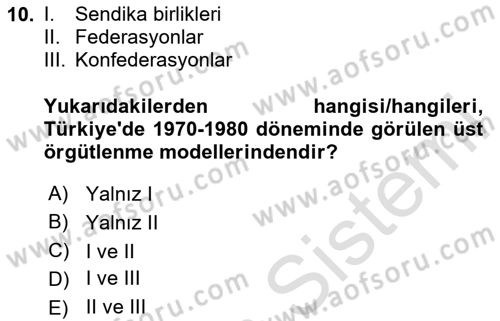 Sendikacılık Dersi 2023 - 2024 Yılı Yaz Okulu Sınav Soruları 10. Soru