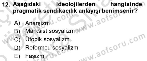 Sendikacılık Dersi 2025 - 2026 Yılı (Vize) Ara Sınav Soruları 12. Soru