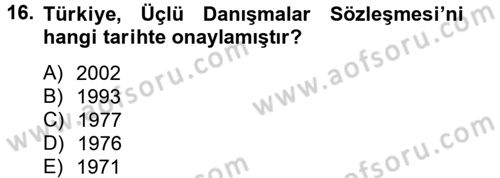 Uluslararası Sosyal Politika Dersi 2012 - 2013 Yılı (Vize) Ara Sınav Soruları 16. Soru