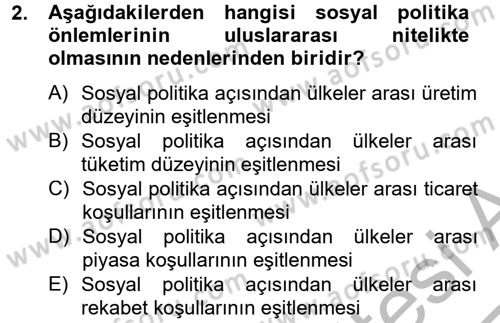 Uluslararası Sosyal Politika Dersi 2012 - 2013 Yılı (Vize) Ara Sınav Soruları 2. Soru
