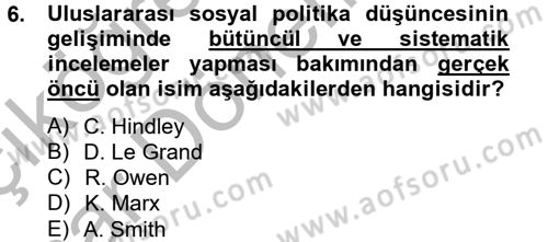 Uluslararası Sosyal Politika Dersi 2013 - 2014 Yılı (Vize) Ara Sınavı 6. Soru