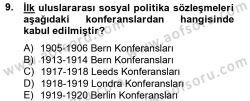 Uluslararası Sosyal Politika Dersi 2013 - 2014 Yılı (Vize) Ara Sınav Soruları 9. Soru