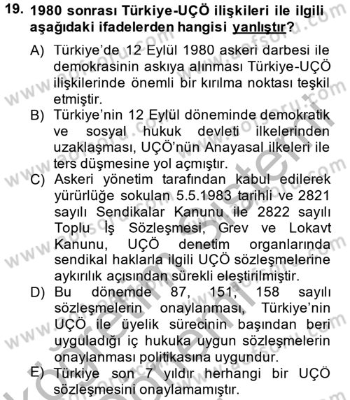 Uluslararası Sosyal Politika Dersi 2013 - 2014 Yılı (Final) Dönem Sonu Sınav Soruları 19. Soru