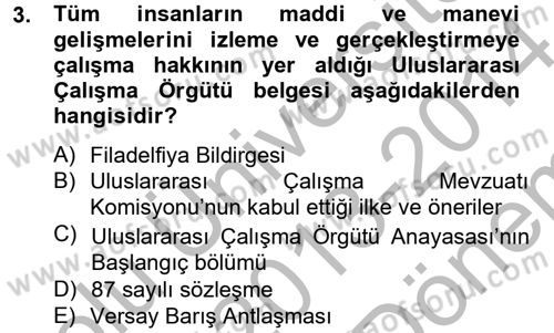 Uluslararası Sosyal Politika Dersi 2013 - 2014 Yılı (Final) Dönem Sonu Sınav Soruları 3. Soru