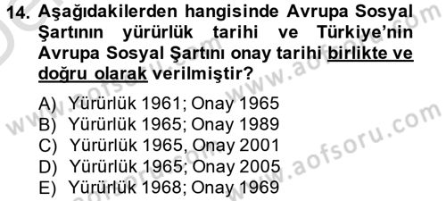 Uluslararası Sosyal Politika Dersi 2013 - 2014 Yılı Tek Ders Sınav Soruları 14. Soru