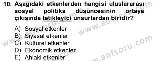 Uluslararası Sosyal Politika Dersi 2014 - 2015 Yılı (Vize) Ara Sınav Soruları 10. Soru