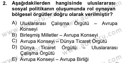Uluslararası Sosyal Politika Dersi 2014 - 2015 Yılı (Vize) Ara Sınav Soruları 2. Soru