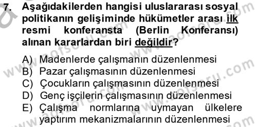 Uluslararası Sosyal Politika Dersi 2014 - 2015 Yılı (Vize) Ara Sınav Soruları 7. Soru