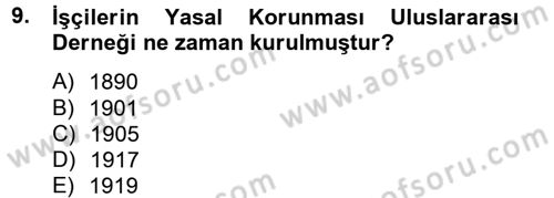 Uluslararası Sosyal Politika Dersi 2014 - 2015 Yılı (Vize) Ara Sınav Soruları 9. Soru
