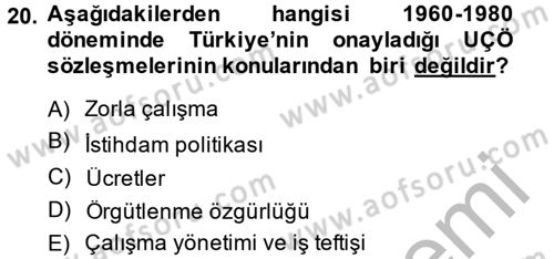 Uluslararası Sosyal Politika Dersi 2014 - 2015 Yılı (Final) Dönem Sonu Sınav Soruları 20. Soru
