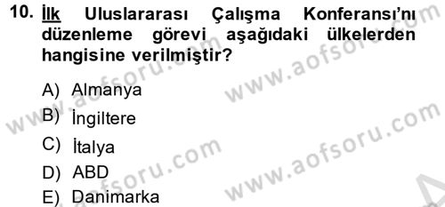 Uluslararası Sosyal Politika Dersi 2014 - 2015 Yılı Tek Ders Sınavı 10. Soru